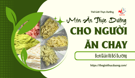 Món Ăn Thực Dưỡng Cho Người Ăn Chay: Đơn Giản Và Bổ Dưỡng