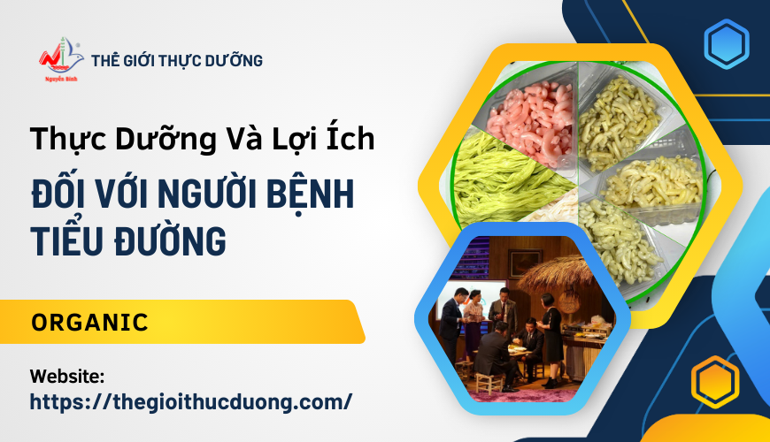 Thực Dưỡng Và Lợi Ích Đối Với Người Bệnh Tiểu Đường