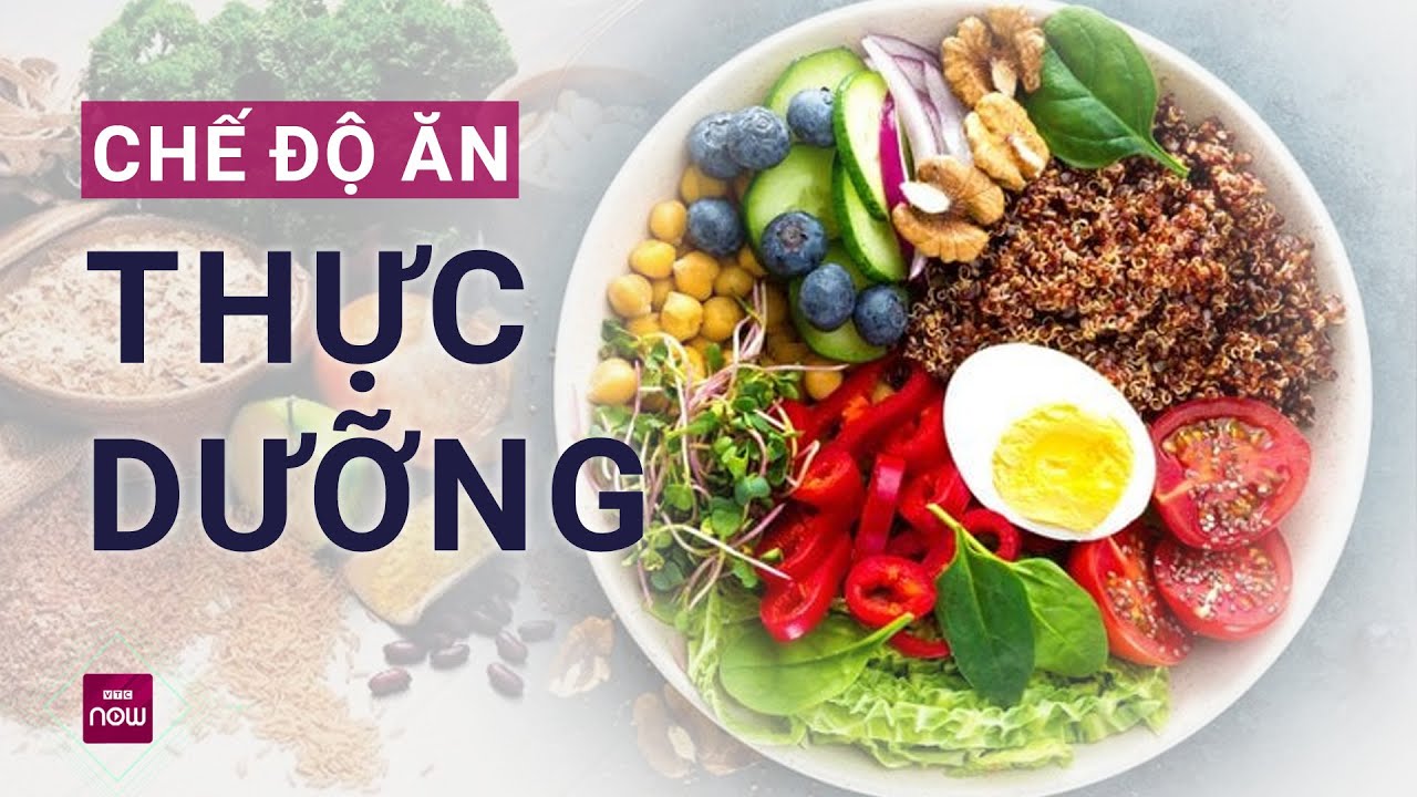 Hướng Dẫn Áp Dụng Chế Độ Ăn Thực Dưỡng